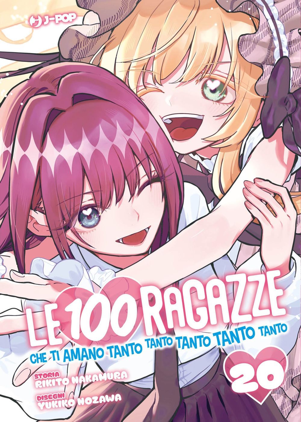 Libri Nakamura Rikito - Le 100 Ragazze Che Ti Amano Tanto Tanto Tanto Tanto Tant