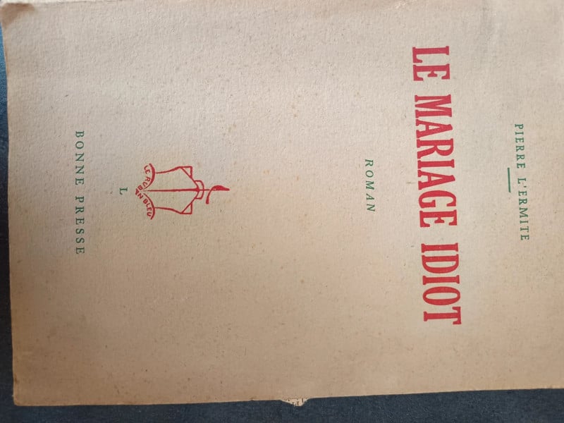 Le Mariage Idiot de l'ermite Pierre  - Livre