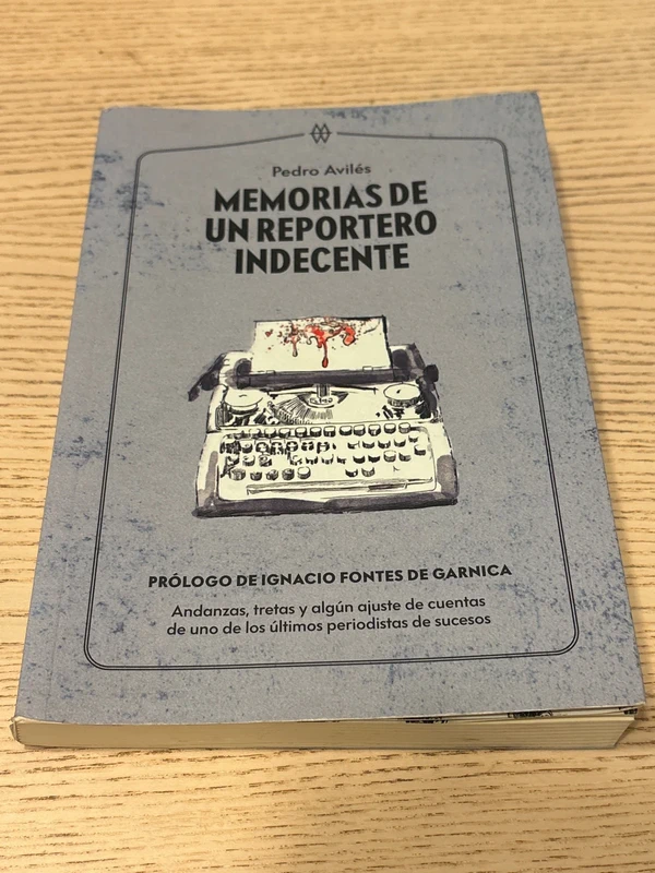 Libro de periodismo: Memorias de un reportero indecente