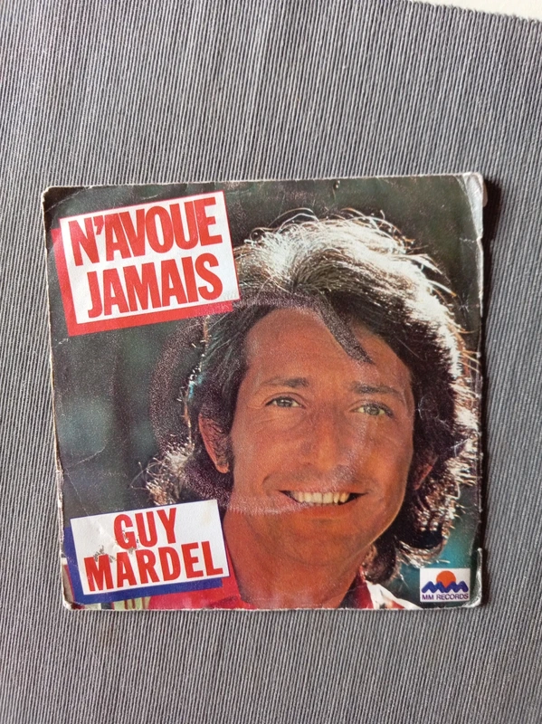 Guy Mardel - N'avoue jamais / T'aimer. 7"