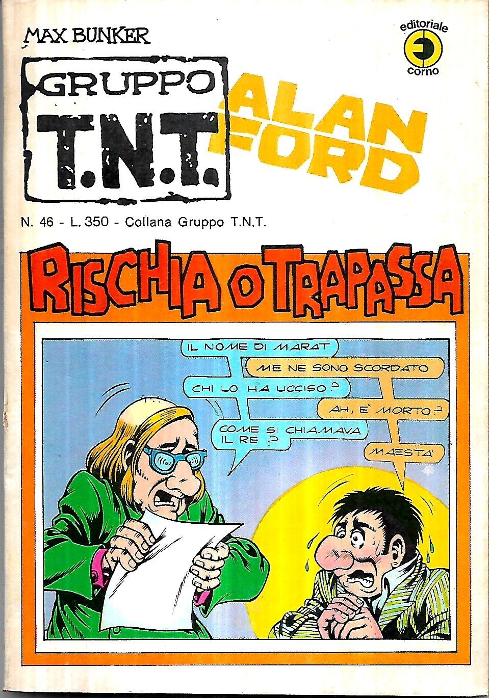 Alan Ford Gruppo TNT T.N.T. Corno n° 46 Rischia o trapassa: pari a nuovo