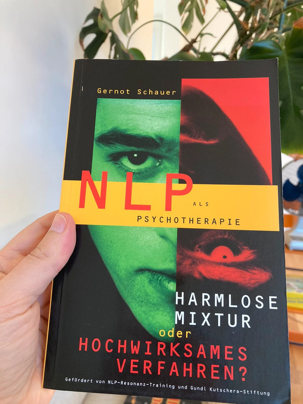 NLP als Psychotherapie Harmlose Mixtur oder Hochwirksames Verfahren Gernot Schauer