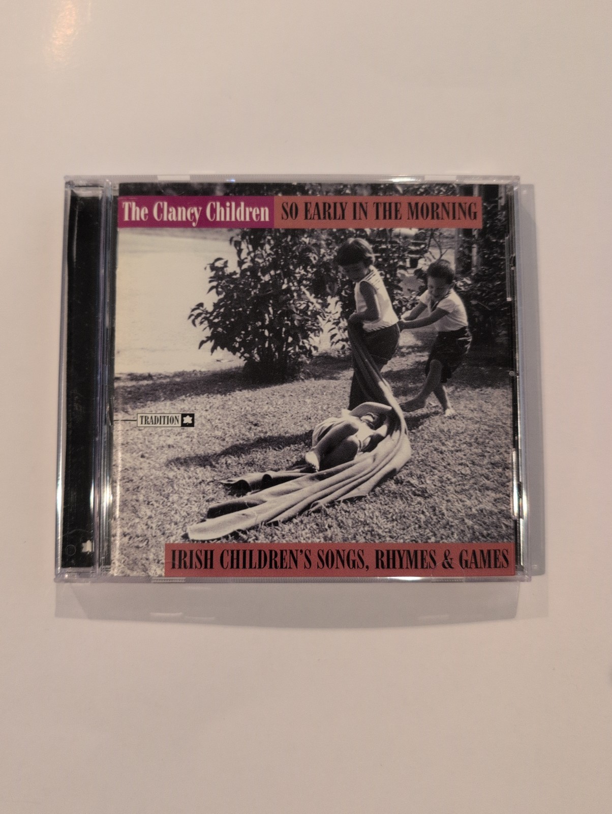 So Early in the Morning: Irish Childrens Songs Rhymes & Games by Clancy Children