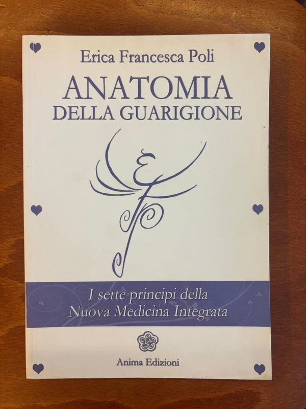 Anatomia della guarigione. I sette principi della nuova medicina integrata