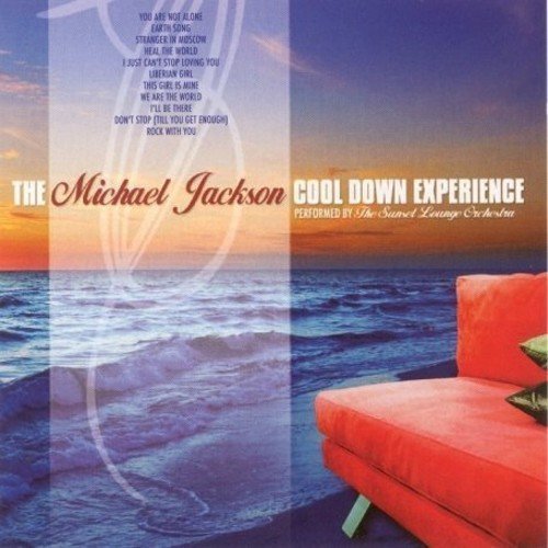 NEW THE MICHAEL JACKSON COOL DOWN EXPERIENCE CD MUSIC SUNSET LOUNGE ORCHESTRA