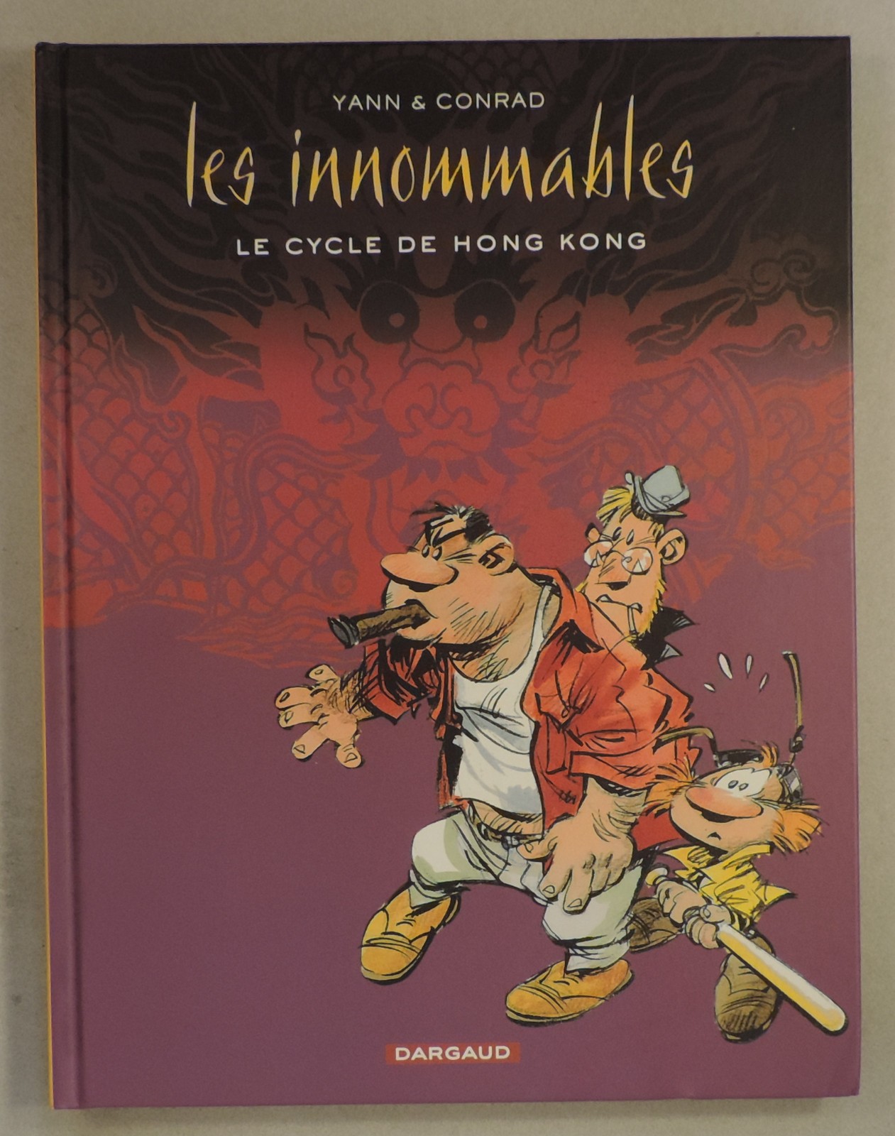 Les innommables integrale 2 Cycle de Hong Kong Conrad Yann Dargaud 2011 TBE