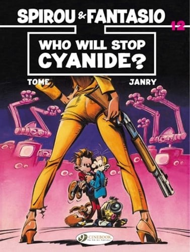 Spirou & Fantasio 12 - Chi fermerà il cianuro? by Tome: nuovo