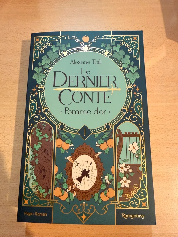 Le dernier conte - Tome 01: Pomme d'or - Alexiane Thill
