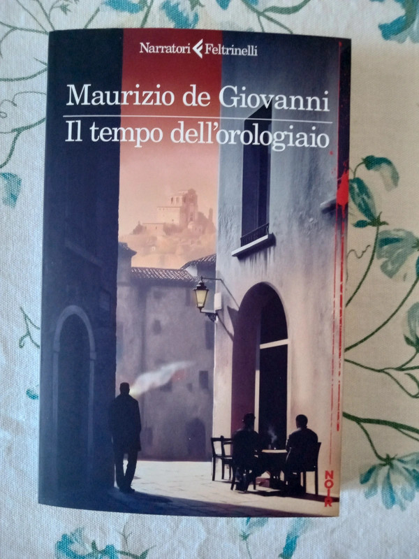 Libro romanzo di Maurizio De Giovanni Il tempo dell' orologiaio