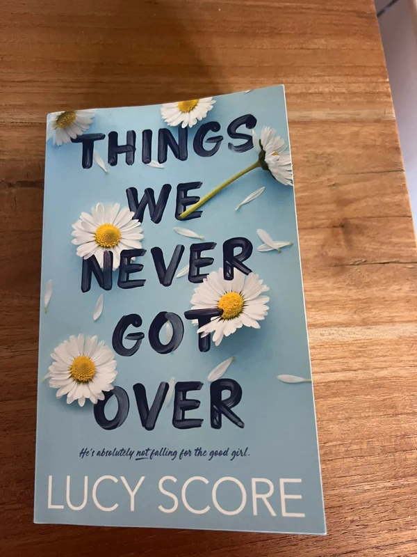 Things we never got over