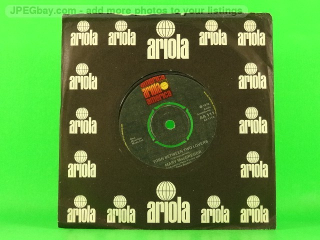 MACGREGOR,MARY TORN BETWEEN TWO LOVERS (137) 7" ARIOLA