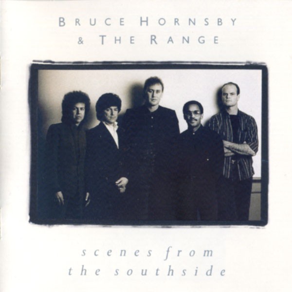 Bruce Hornsby And The Range - Scenes From The Southside (CD, Album) (Very Good P