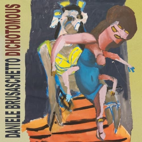 BRUSASCHETTO DANIELE - DICHOTOMOUS - CD - Q842z