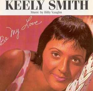 Keely Smith Be My Love (691) 12 Track CD Album plus Picture Sleeve Jasmine Recor