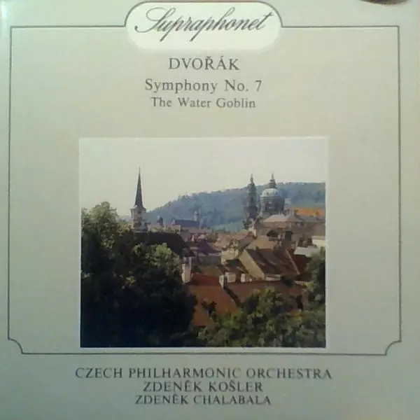 Symphony No. 7 / The Water Goblin, The Czech Philharmonic Orchestra, Zdeněk Košl