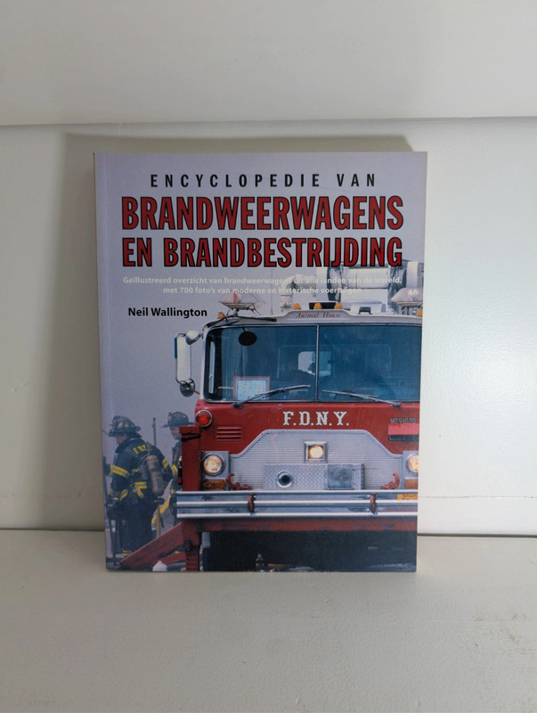 Encyclopedie van brandweerwagens en brandbestrijding - Neil Wallington