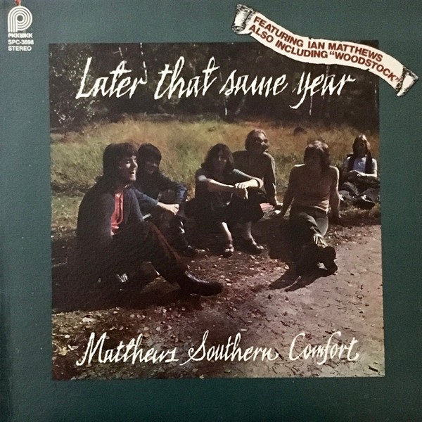Matthews' Southern Comfort - Later That Same Year (LP) (Near Mint (NM or M-)) -