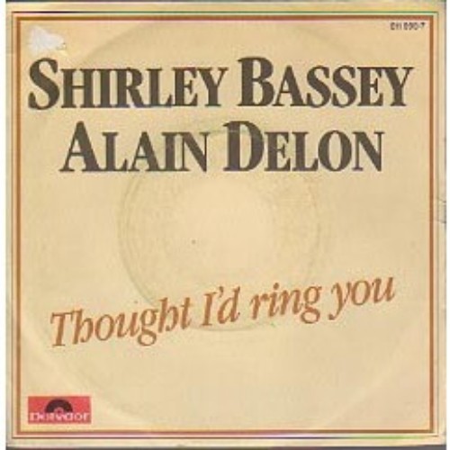 Alain Delon & Shirley Bassey - Thought I'd Ring You - 7", Single #351