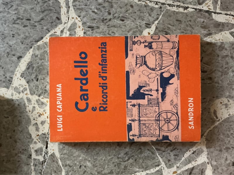 Luigi capuana vecchia edizione - cardello e ricordi d’infanzia
