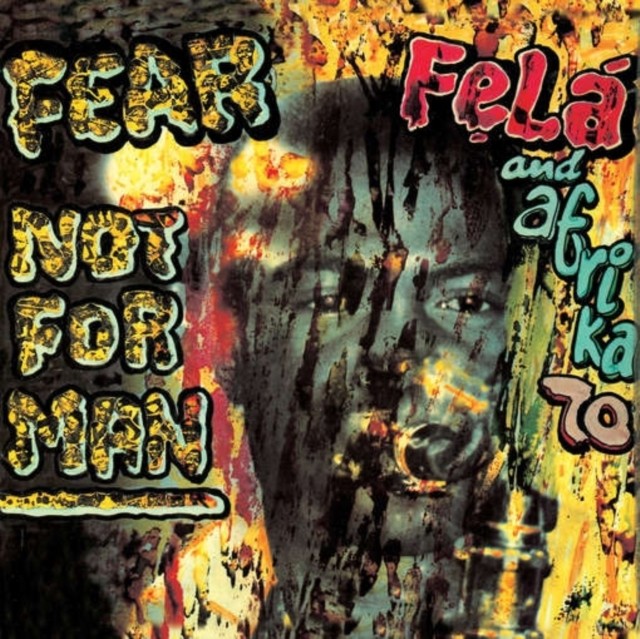 KUTI,FELA: FEAR NOT FOR MAN (Vinyl) NEW