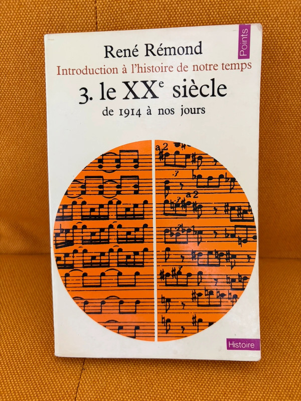 René Rémond – Le XXe siècle, de 1914 à nos jours
