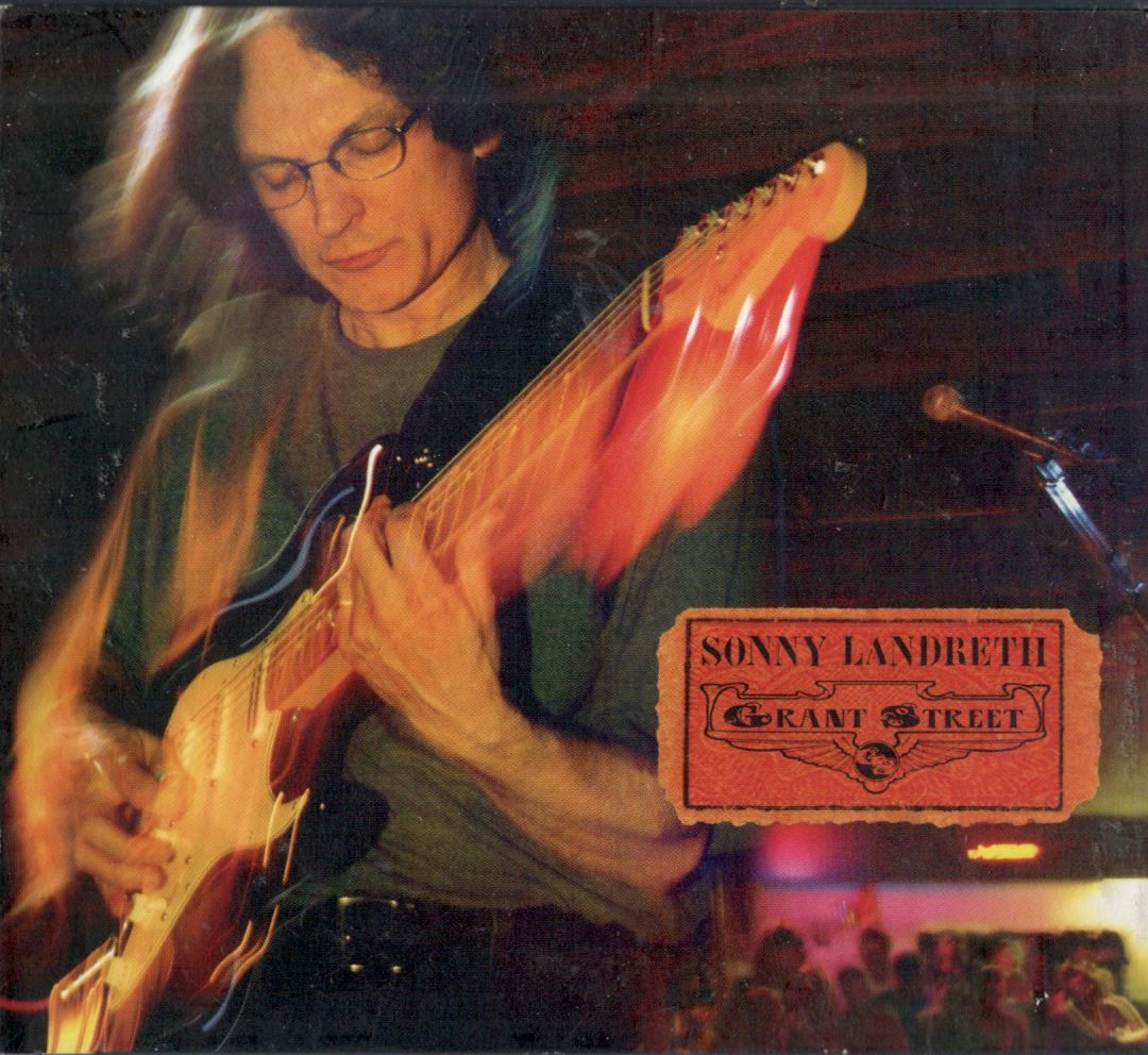 SONNY LANDRETH - GRANT STREET - SUGAR HILL CD