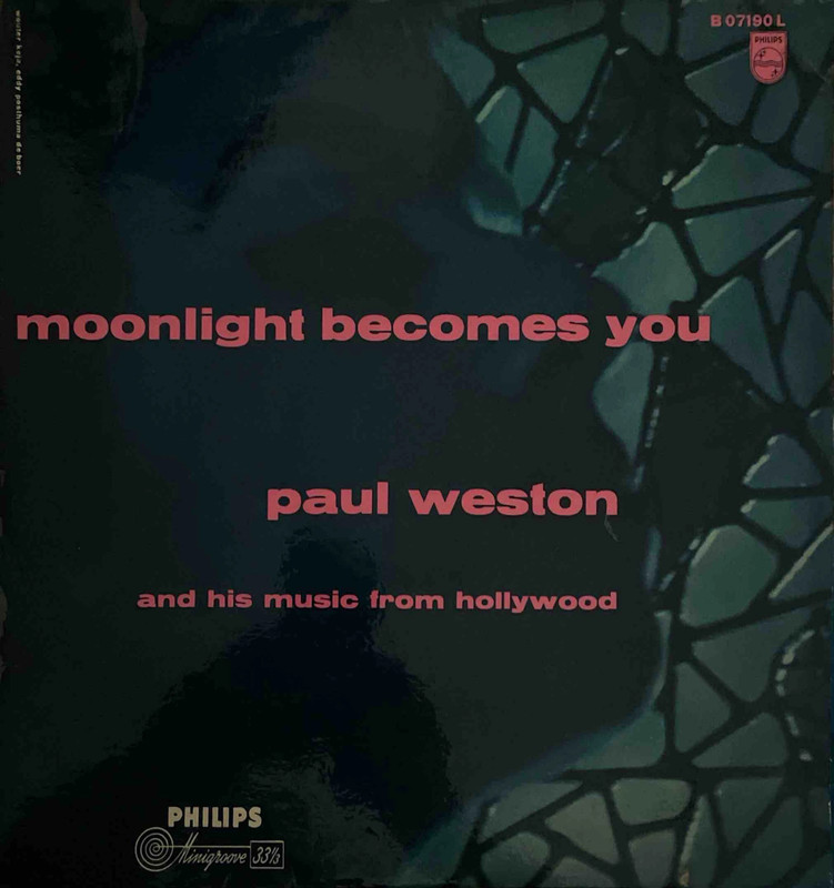 Paul Weston And His Music From Hollywood - Moonlight Becomes You