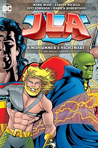 JLA: A MIDSUMMER'S NIGHTMARE DELUXE EDITION By Mark Waid - Hardcover **Mint**