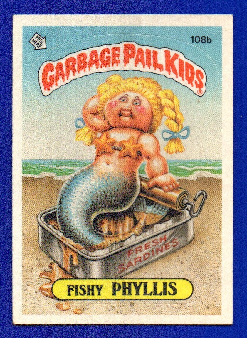 ADESIVO FISHY PHYLLIS 1986 TOPPS GARBAGE PAIL KIDS #108B LUCIDO VGEX + SENZA PIEGHE