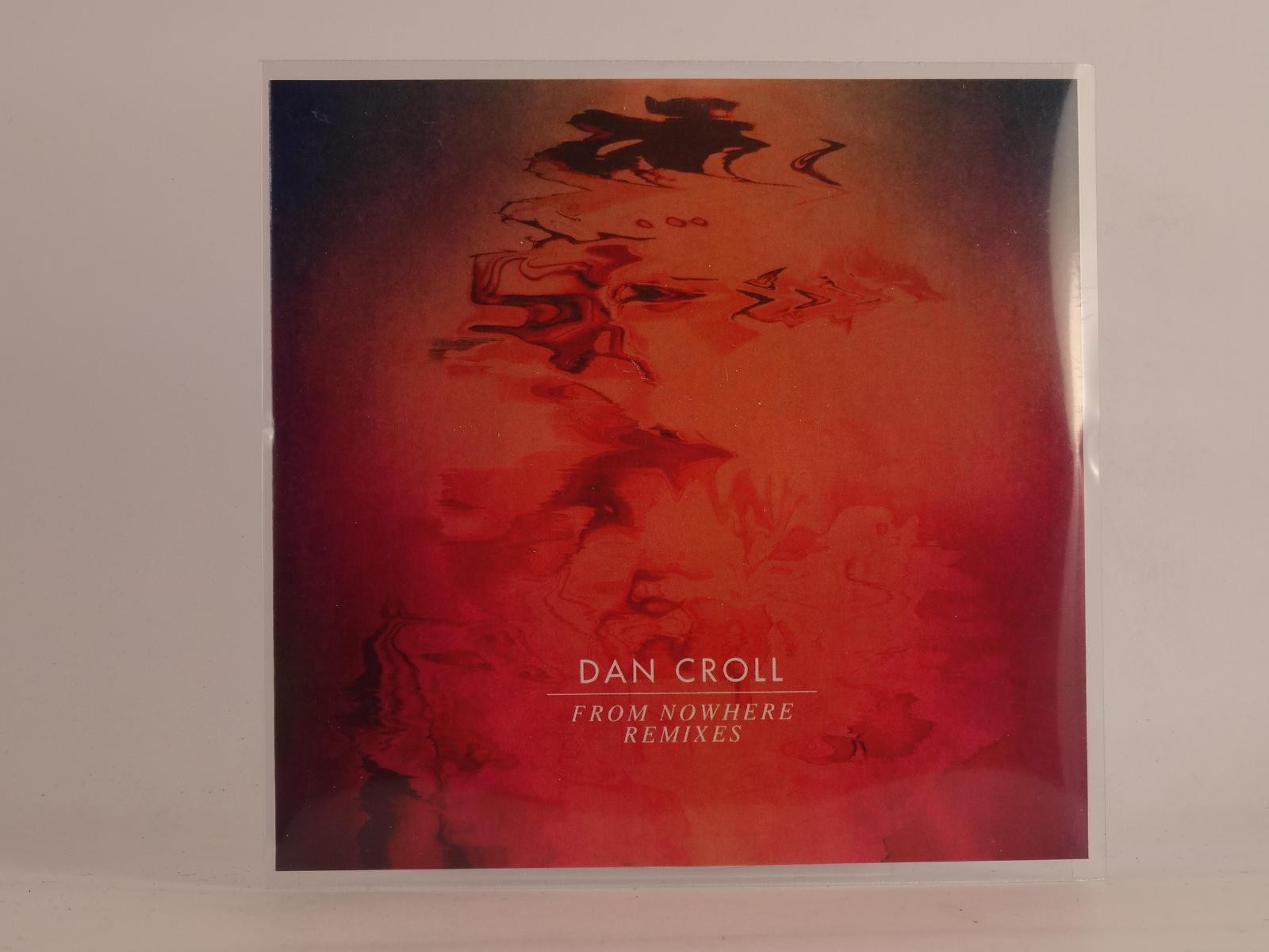 DAN CROLL FROM NOWHERE REMIXES (F13) 3 Track Promo CD Single plus Picture Sleeve