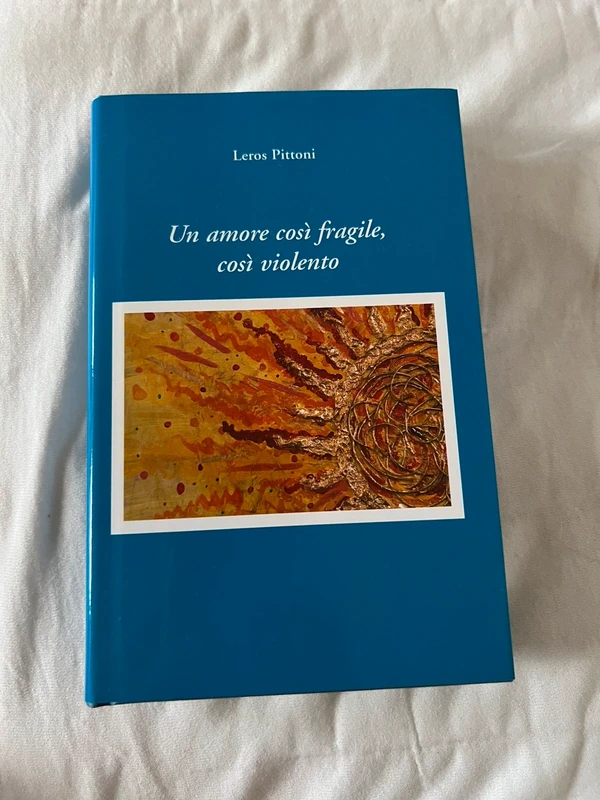 Leros Pittoni Un amore così fragile così violento