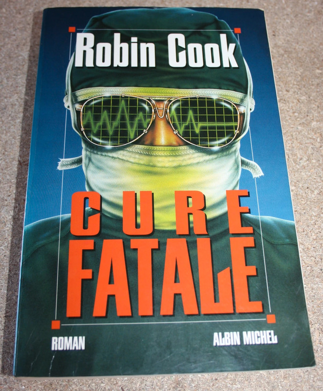 Cure Fatale de R. Cook (thriller médical)