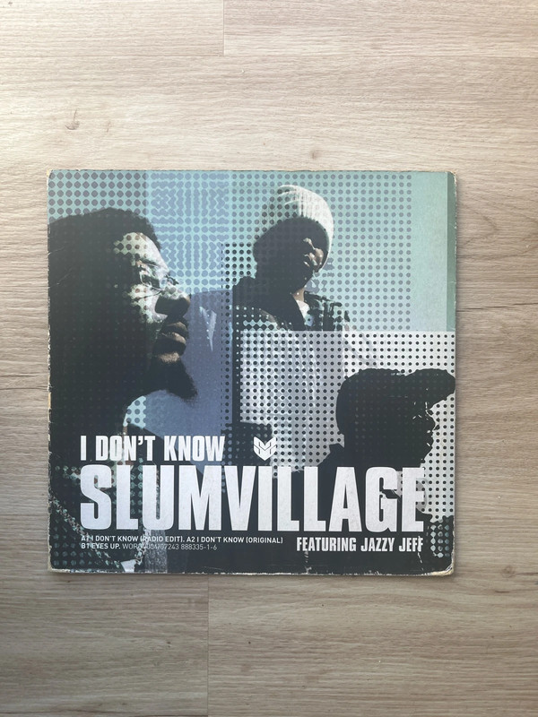 Slum Village – I Don't Know / Eyes Up