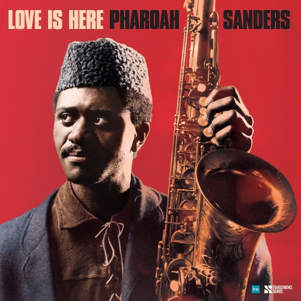 PHAROAH SANDERS - LOVE IS HERE (2CD/DIGIPAK) COMPLETE PARIS 1975 ORTF 2 CD NEUF
