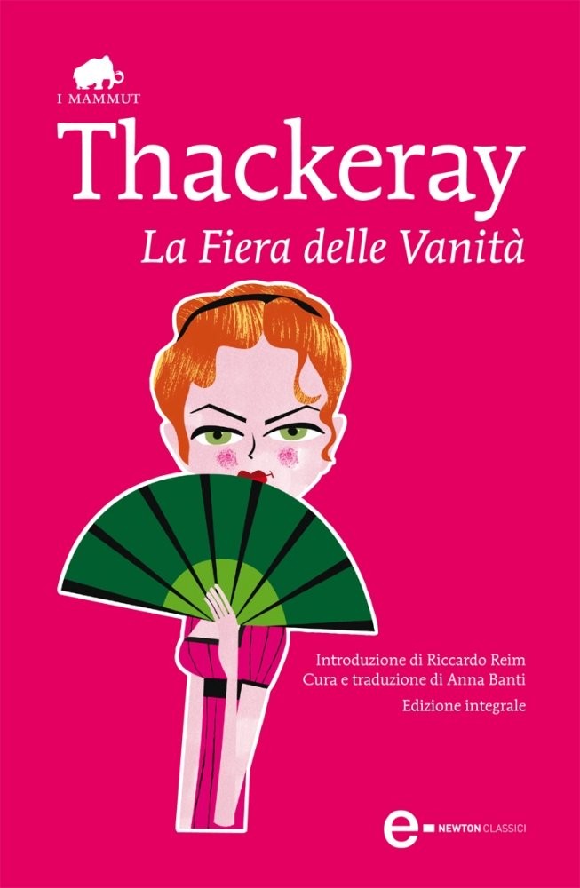 La Fiera delle Vanità (eNewton Classici) - Classici Letteratura narrativa