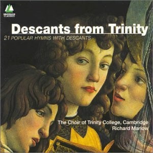 RICHARD MARLOW - Descants From Trinity: 21 Popular Hymns With Descants - CD