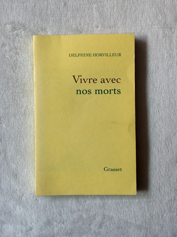 Vivre avec nos morts - Delphine Horvilleur - Éditions Grasset