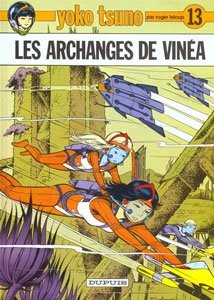 DUPUIS Yoko Tsuno  Les Archanges De Vinea (French) 13 by Roger Leloup 2017