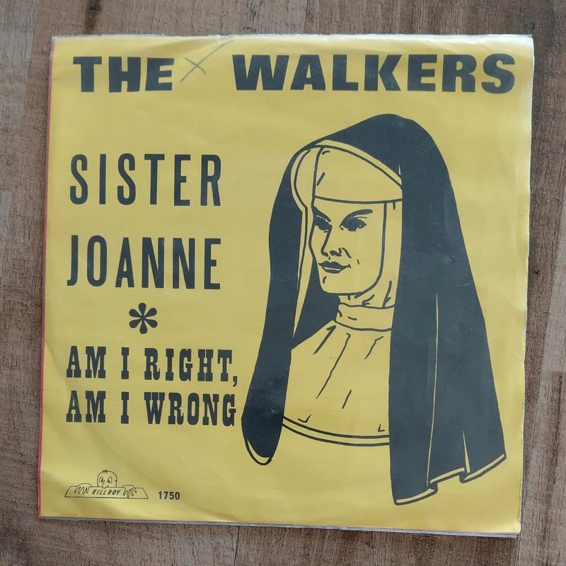 The Walkers - Sister Joanne / Am I Right, Am I Wrong