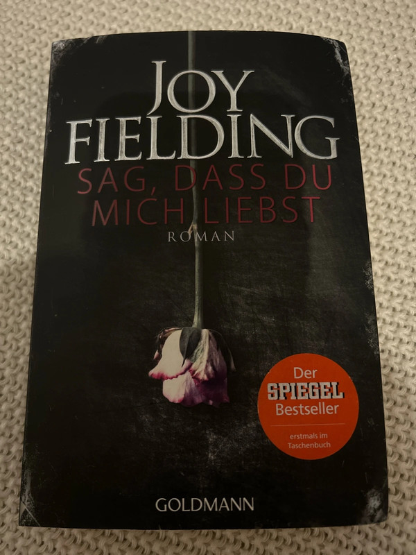 Sag, dass du mich liebst - Joy Fielding