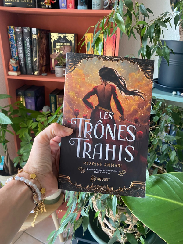 Les trônes trahis - nesrine ammari