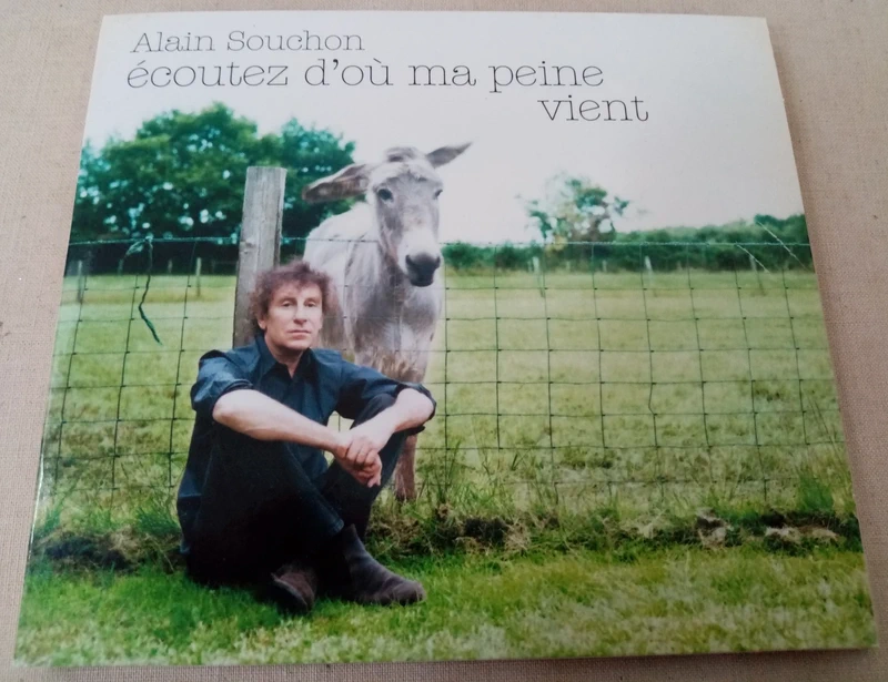 CD "Écoutez d'où ma peine vient" d'Alain Souchon