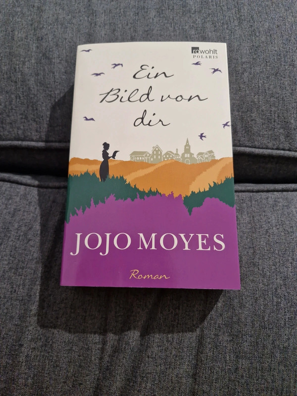 Ein Bild von dir - Jojo Moyes (Roman / Buch)
