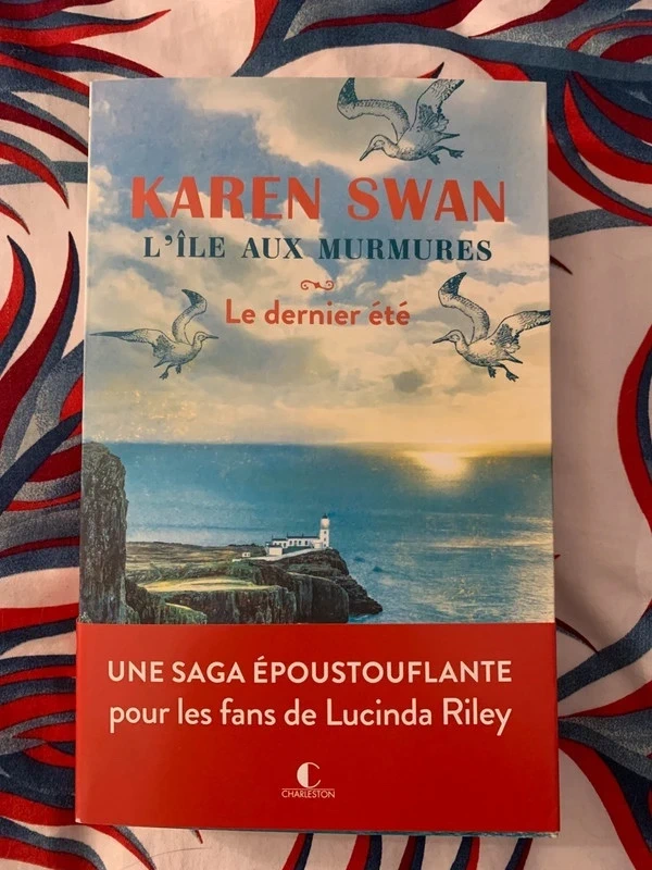 L’île aux murmures, tome 1, Le dernier été, Karen Swan