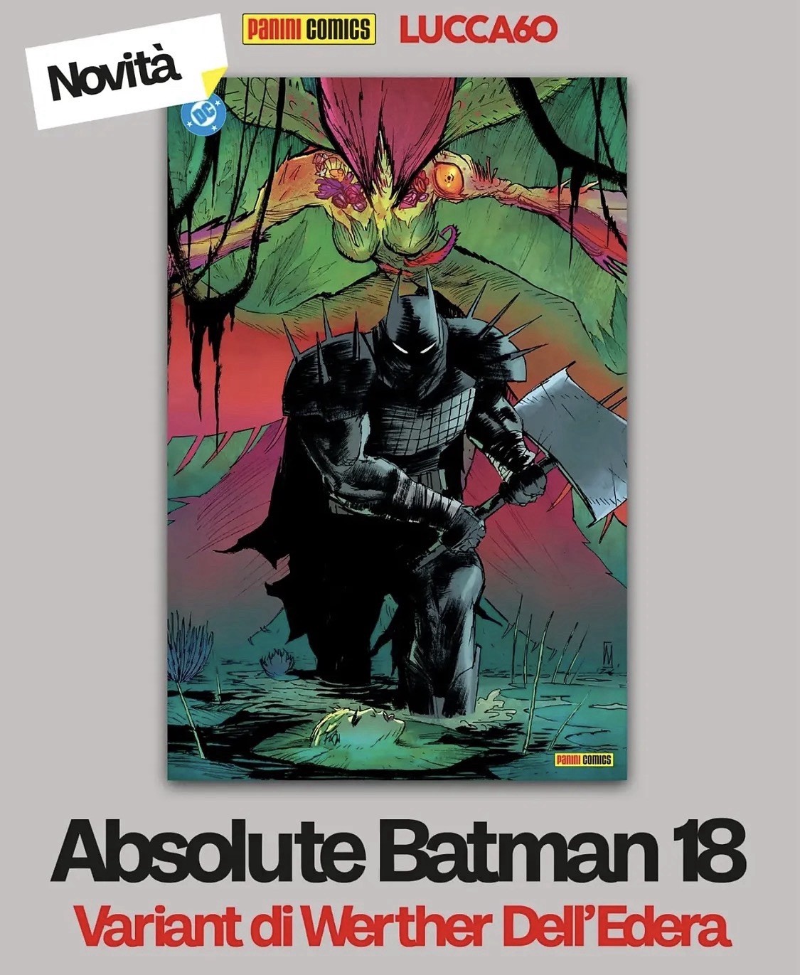 Batman Assoluto #18 Panini Italia Esclusiva LUCCA. Werther Dell' Edera