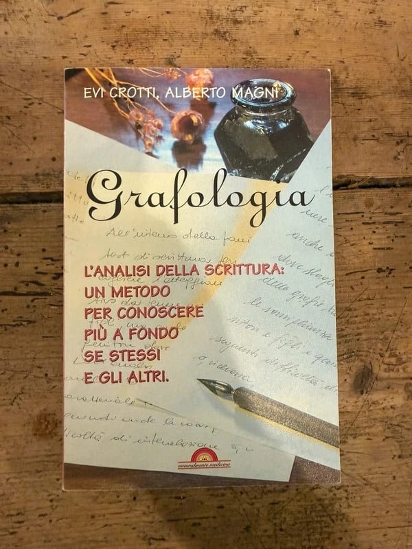 Grafologia. Un metodo per conoscere più a fondo se stessi e gli altri – Evi Crotti, Alberto Magni