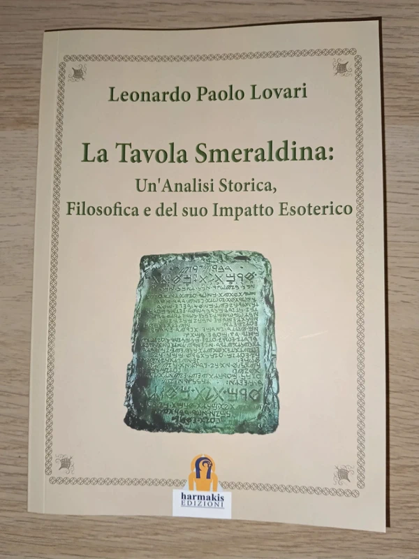 Libro "La Tavola Smeraldina: un'analisi Storica, Filosofica e del suo Impatto Esoterico"