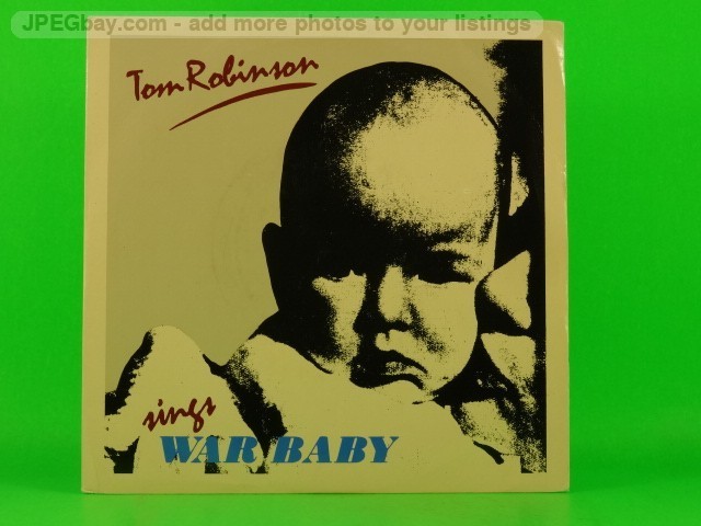 TOM ROBINSON WAR BABY (145) 2 Track 7" Single plus Picture Sleeve PANIC