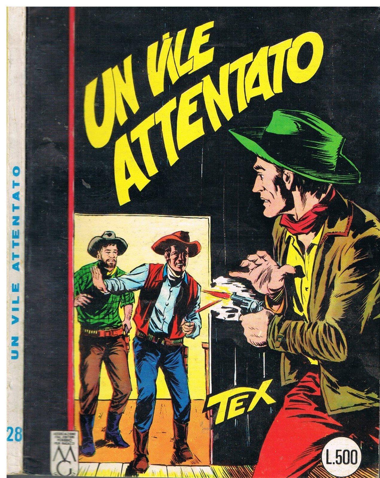 TEX 28_UN VILE ATTENTATO_Originale_Lire 500_Ediz.Araldo_Giugno1966_Autorizz.2926