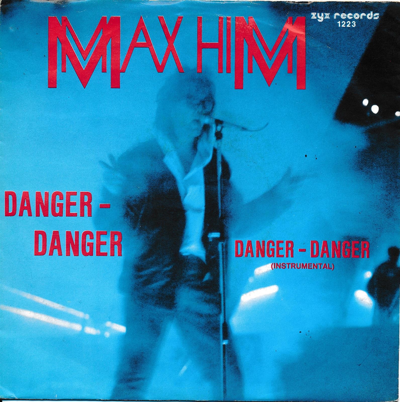 Danger-Danger - Max Him - Single 7" Vinyl 174/18